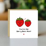 Mothers Day Card, Youre The Berry Best Mum Card, Card For Mum