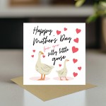 Happy Mothers Day From Your Silly Goose Card Mothers Day Card