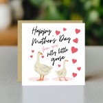 Happy Mothers Day From Your Silly Goose Card Mothers Day Card