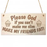 Hanging Wall Art Wooden Plaque for Slim and Fat Freinds Gift