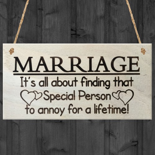 Marriage Special Person To Annoy For A Lifetime Funny Plaque