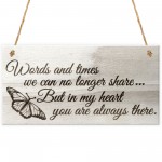 In My Heart Always There Love Memorial Plaque Gift Sign