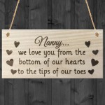 Nanny We Love You Grandma Gift Wooden Hanging Plaque