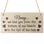 Nanny We Love You Grandma Gift Wooden Hanging Plaque