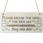 Excuse The Mess Novelty Wooden Hanging Plaque Parents Gift Sign