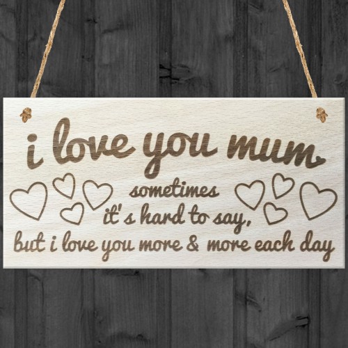 I Love You Mum Wooden Hanging Plaque Mothers Day Gift Sign