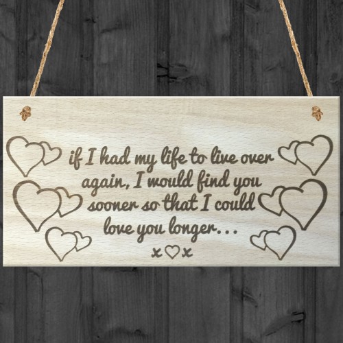 Love You Longer Wooden Hanging Plaque Anniversary Gift Sign