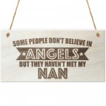 Nan Is An Angel Wooden Hanging Plaque Love Nanna Gift Sign