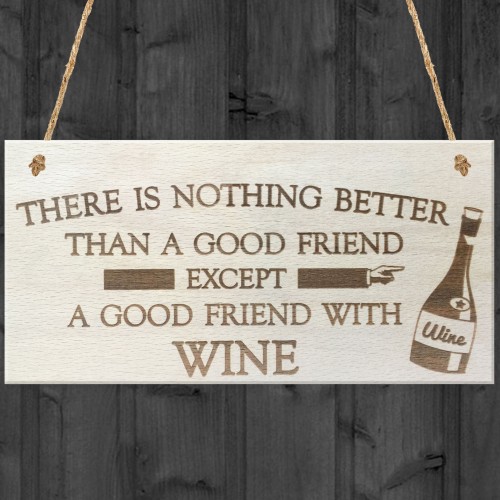 Good Friend With Wine Novelty Wooden Hanging Plaque Gift