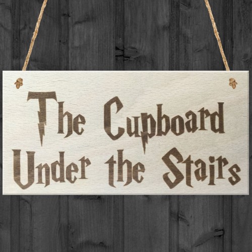 The Cupboard Under The Stairs Novelty Wooden Hanging Plaque