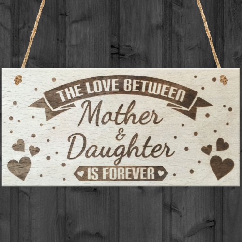 Mother & Daughter Love Is Forever Wooden Hanging Plaque