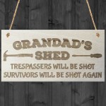 Grandads Shed Trespassers Will Be Shot Wooden Hanging Plaque