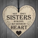 Sisters By Heart Wooden Hanging Heart Shaped Gift Sign