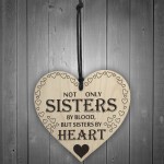 Sisters By Heart Wooden Hanging Heart Shaped Gift Sign