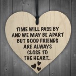 Good Friends Always Close To The Heart Wooden Plaque