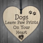 Dog Leave Paw Prints On Your Heart Wooden Hanging Plaque