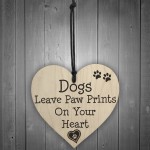 Dog Leave Paw Prints On Your Heart Wooden Hanging Plaque