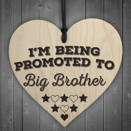 Being Promoted To Big Brother Wooden Hanging Heart Plaque