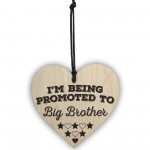 Being Promoted To Big Brother Wooden Hanging Heart Plaque