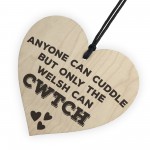 Only The Welsh Can CWTCH Wooden Hanging Heart Plaque