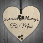 Forever & Always Be Mine Wooden Hanging Heart Plaque